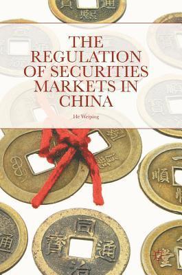 bokomslag The Regulation of Securities Markets in China