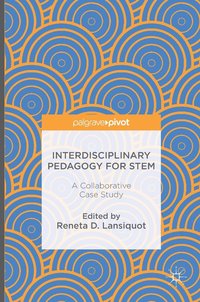 bokomslag Interdisciplinary Pedagogy for STEM
