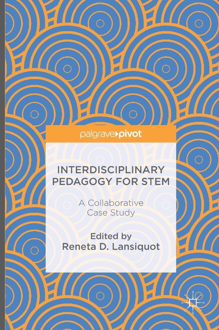 Interdisciplinary Pedagogy for STEM 1