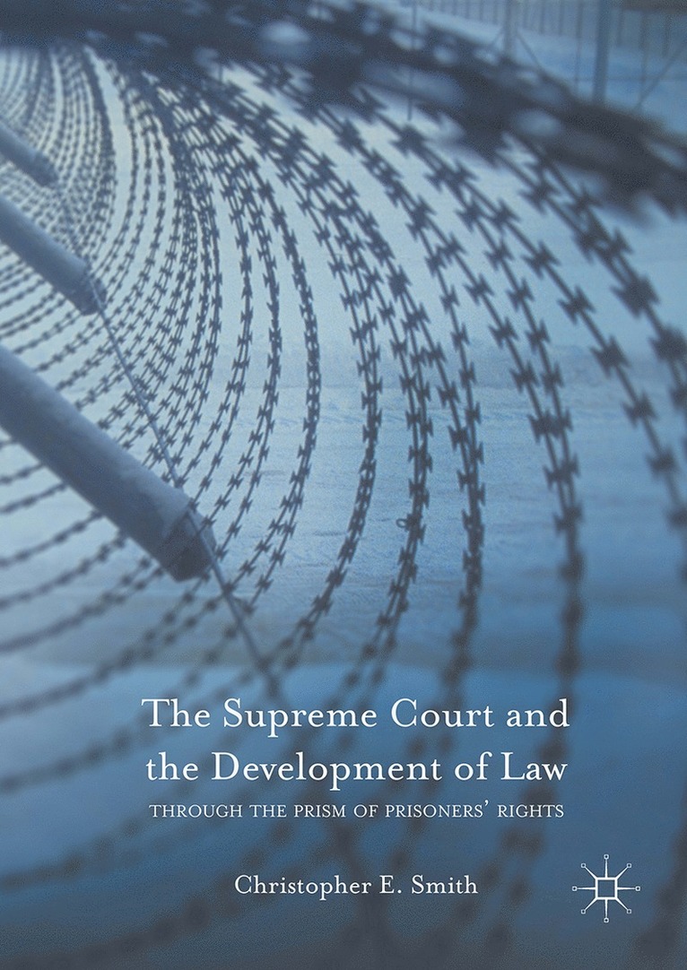 Christopher E. Smith - Supreme Court and the Development of Law, Inbunden
