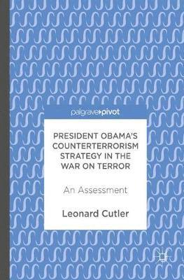 bokomslag President Obama's Counterterrorism Strategy in the War on Terror