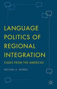bokomslag Language Politics of Regional Integration