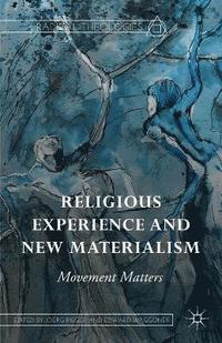 bokomslag Religious Experience and New Materialism