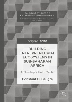 Building Entrepreneurial Ecosystems in Sub-Saharan Africa 1