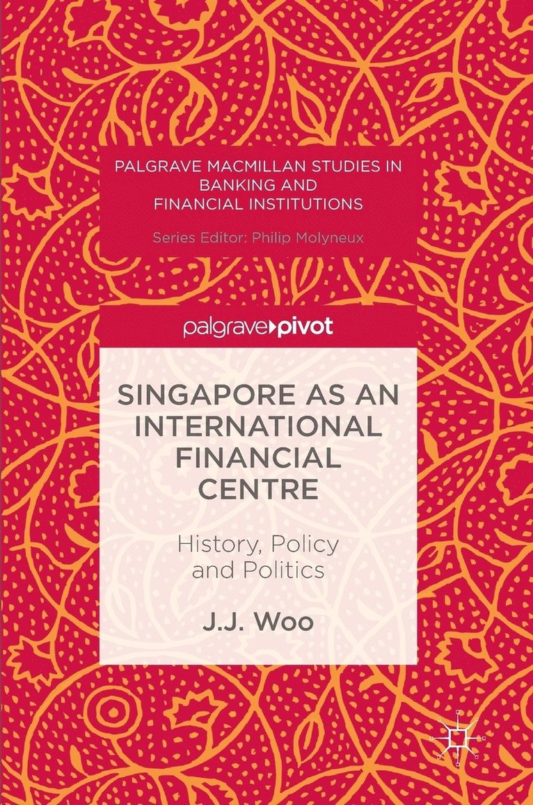 Singapore as an International Financial Centre 1