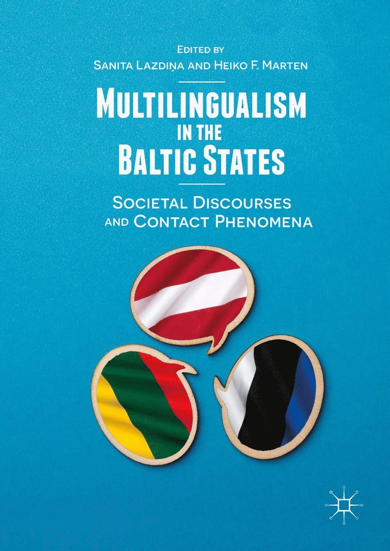 Sanita Lazdiņa, Heiko F. Marten, Sanita Lazdina, Sanita Lazdi&#326;a, Sanita Lazdi¿a - Multilingualism in the Baltic States, Inbunden