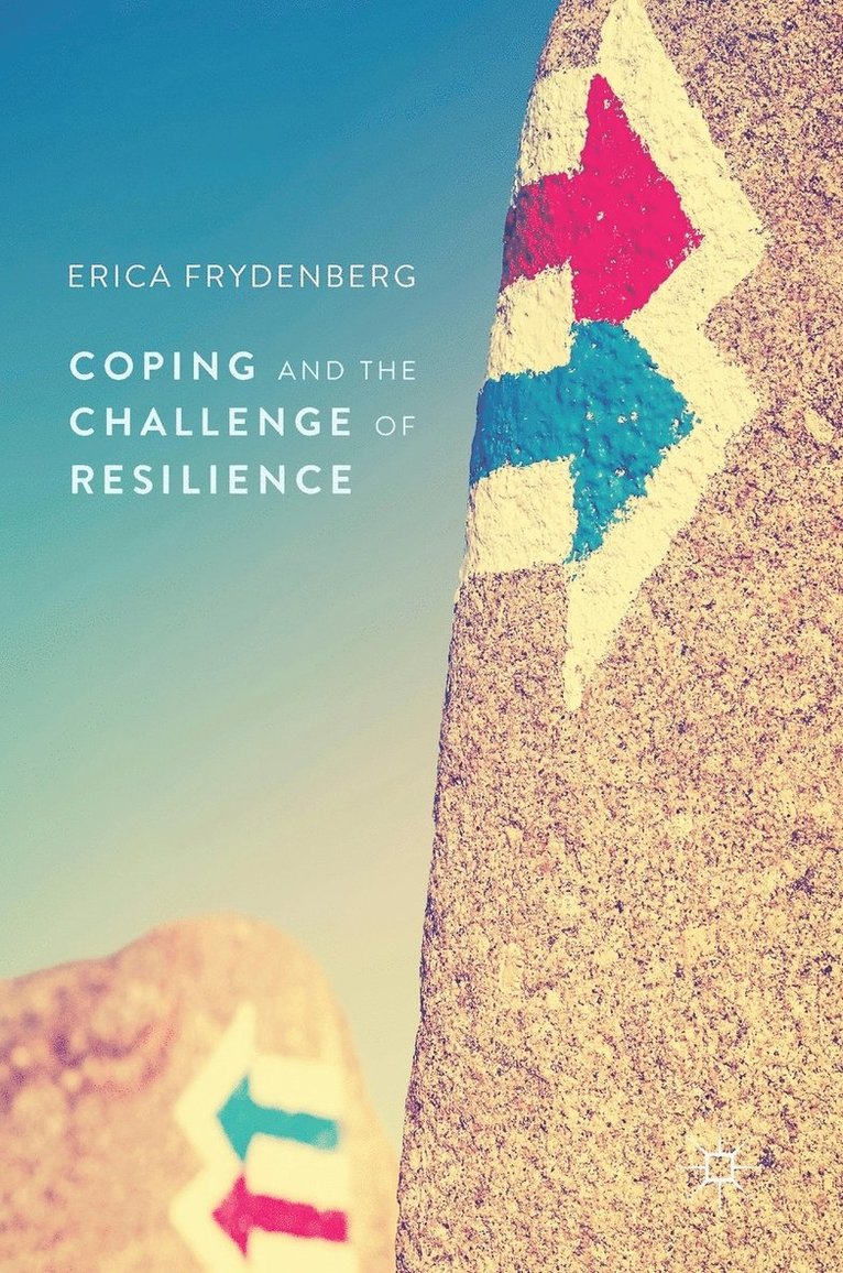 Coping and the Challenge of Resilience 1