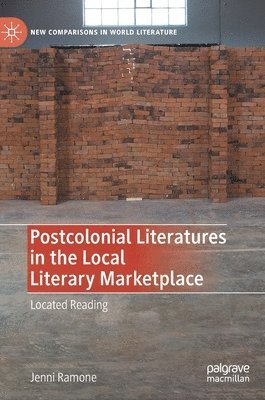 bokomslag Postcolonial Literatures in the Local Literary Marketplace