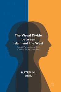 bokomslag The Visual Divide between Islam and the West