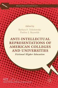 bokomslag Anti-Intellectual Representations of American Colleges and Universities