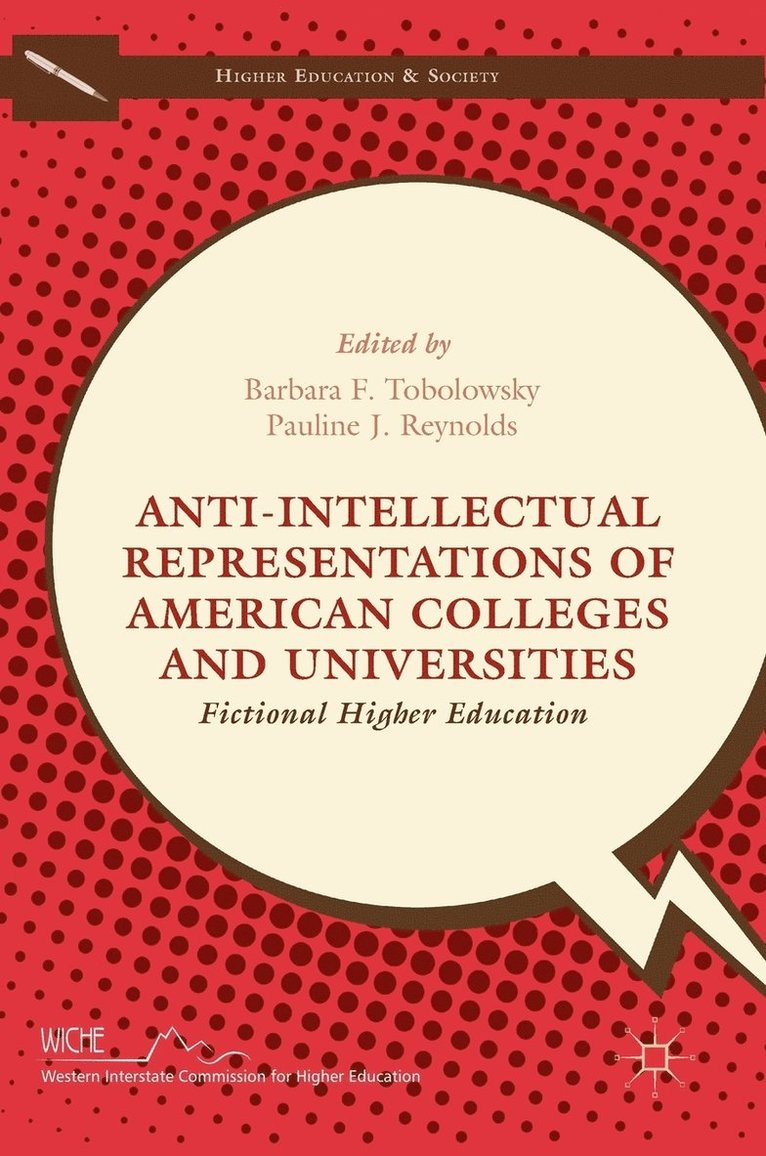 Anti-Intellectual Representations of American Colleges and Universities 1