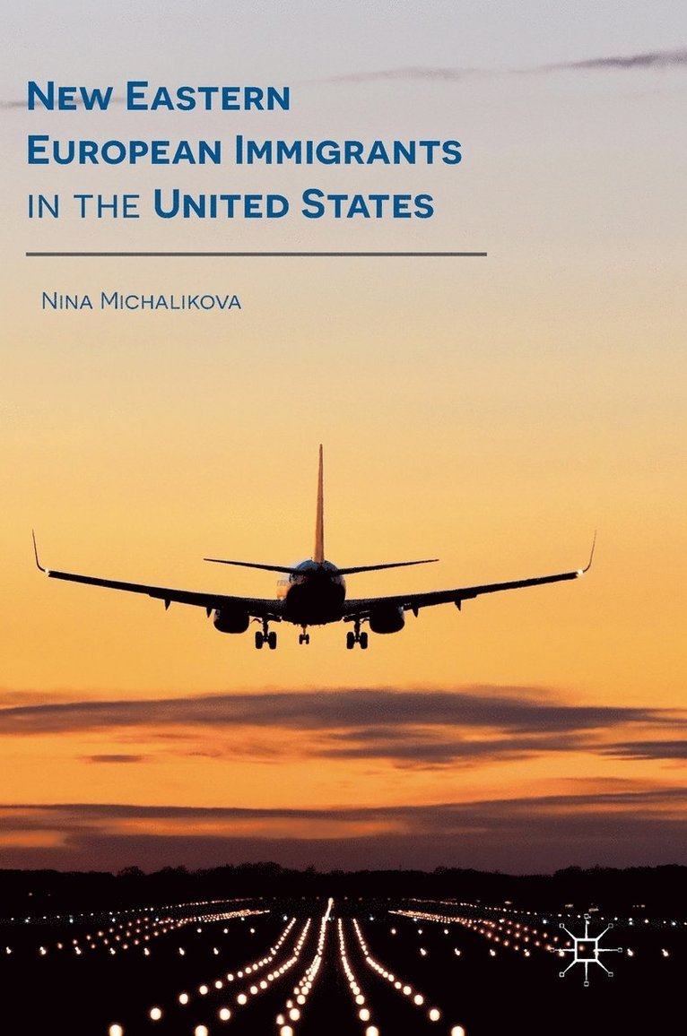 New Eastern European Immigrants in the United States 1