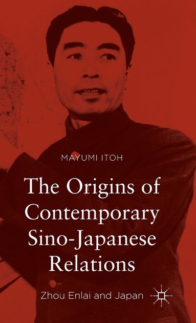 bokomslag Origins of Contemporary Sino-Japanese Relations