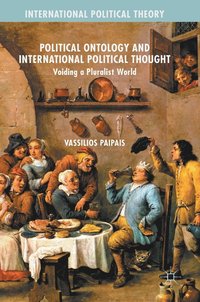 bokomslag Political Ontology and International Political Thought