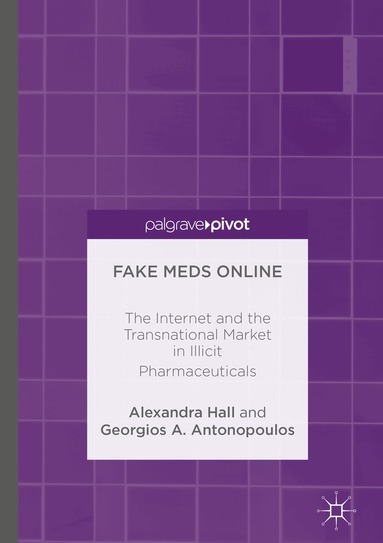 Alexandra Hall, Georgios A. Antonopoulos - Fake Meds Online, Inbunden