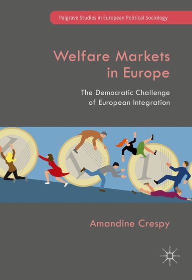 Amandine Crespy - Welfare Markets in Europe, Inbunden