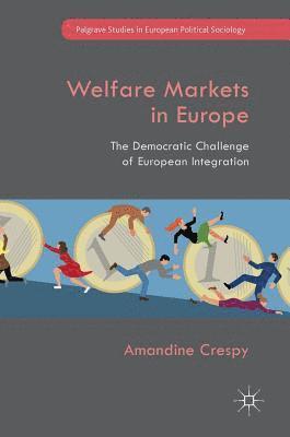 Amandine Crespy - Welfare Markets in Europe, Inbunden