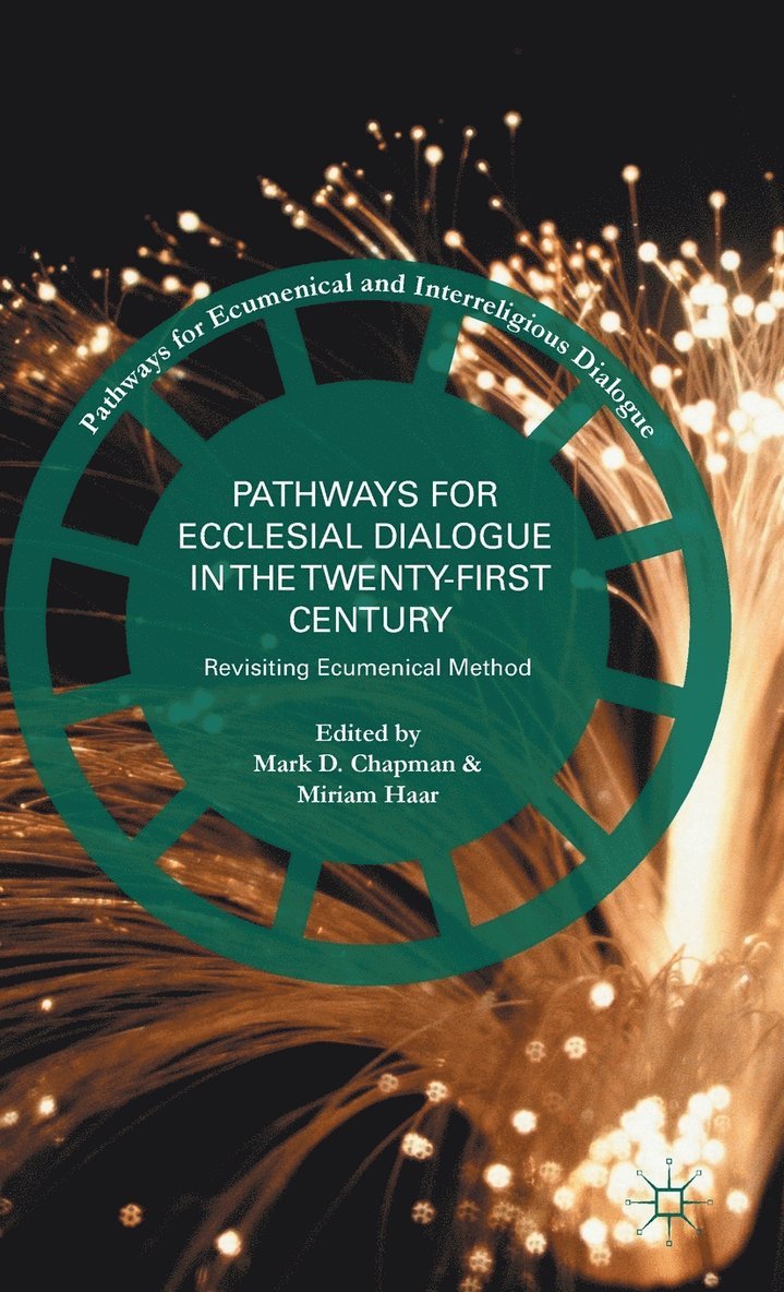 Pathways for Ecclesial Dialogue in the Twenty-First Century