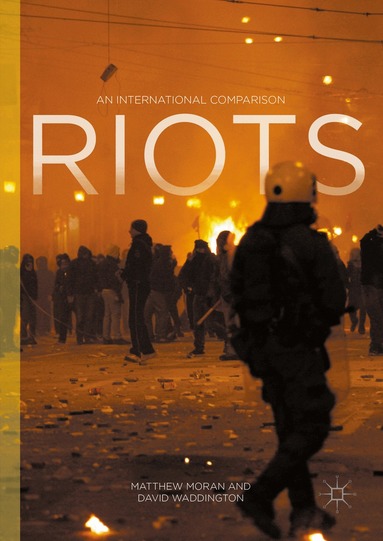 Matthew Moran, David Waddington - Riots, Inbunden