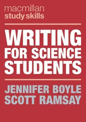 Jennifer Boyle, Scott Ramsay - Writing for Science Students, Häftad