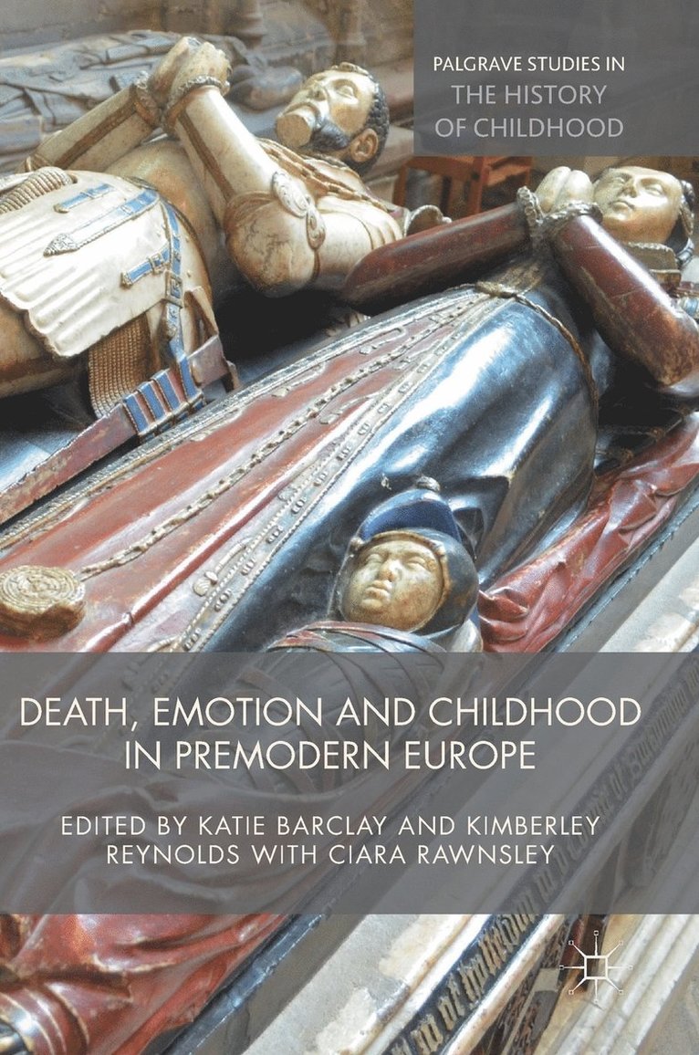 Death, Emotion and Childhood in Premodern Europe 1