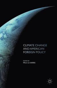 bokomslag Climate Change and American Foreign Policy