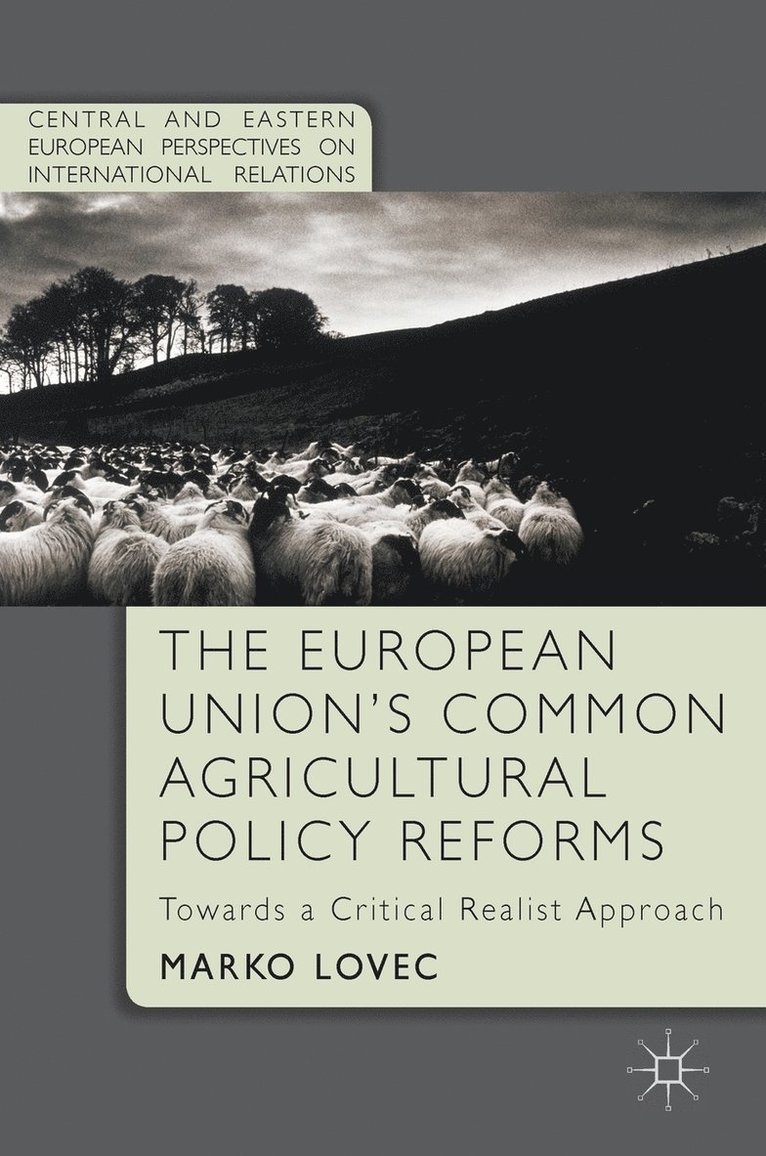 The European Union's Common Agricultural Policy Reforms 1