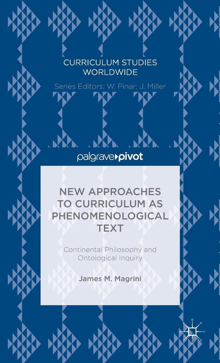 New Approaches to Curriculum as Phenomenological Text 1