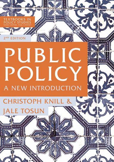 Christoph Knill, Jale Tosun - Public Policy, Inbunden
