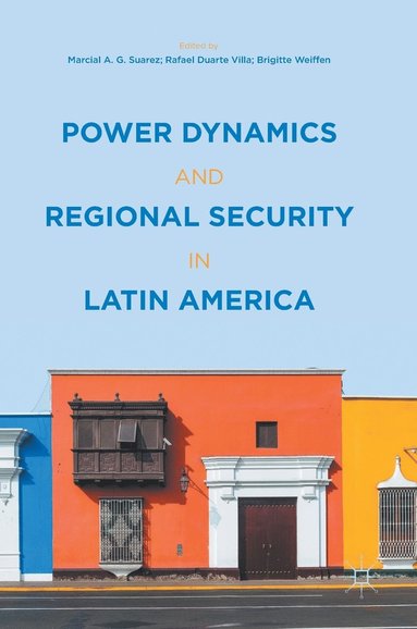bokomslag Power Dynamics and Regional Security in Latin America