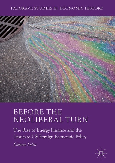 Simone Selva - Before the Neoliberal Turn, Inbunden