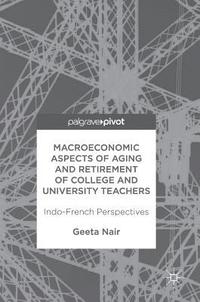 bokomslag Macroeconomic Aspects of Aging and Retirement of College and University Teachers