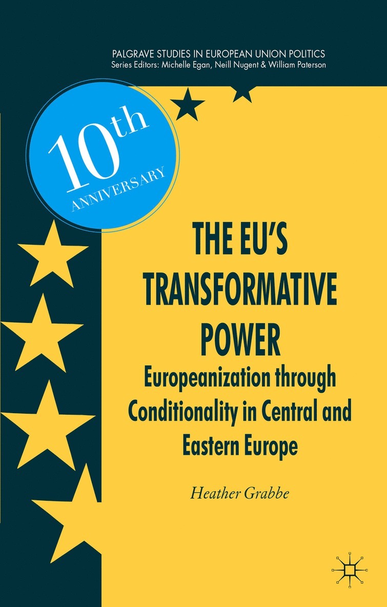 H. Grabbe - EU’s Transformative Power, Häftad