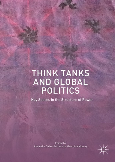 bokomslag Think Tanks and Global Politics