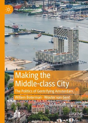 bokomslag Making the Middle-class City