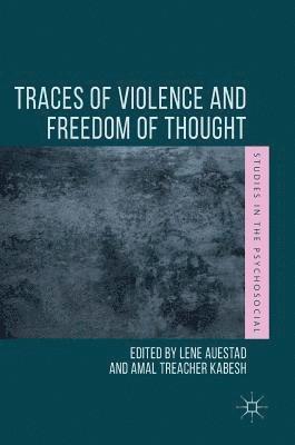 Traces of Violence and Freedom of Thought 1