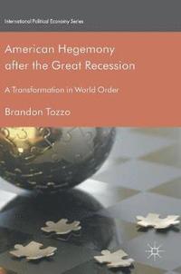 bokomslag American Hegemony after the Great Recession