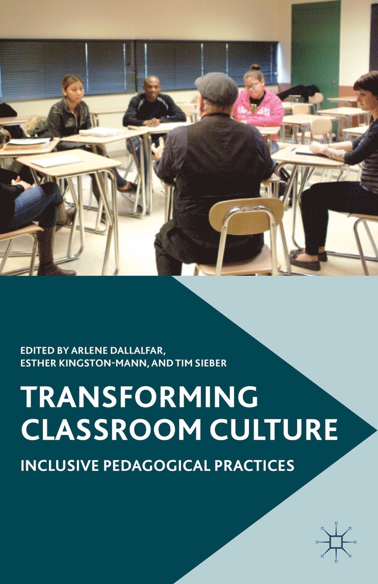 A. Dallalfar, E. Kingston-Mann, T. Sieber - Transforming Classroom Culture, Häftad
