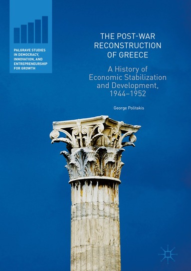 George Politakis - Post-War Reconstruction of Greece, Inbunden