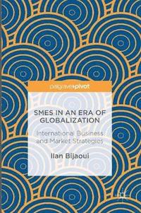bokomslag SMEs in an Era of Globalization