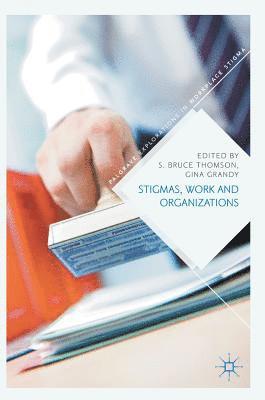 bokomslag Stigmas, Work and Organizations