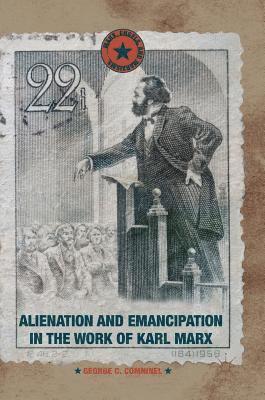 bokomslag Alienation and Emancipation in the Work of Karl Marx