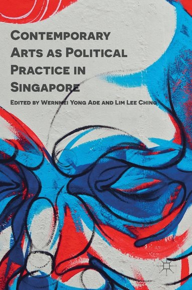 bokomslag Contemporary Arts as Political Practice in Singapore