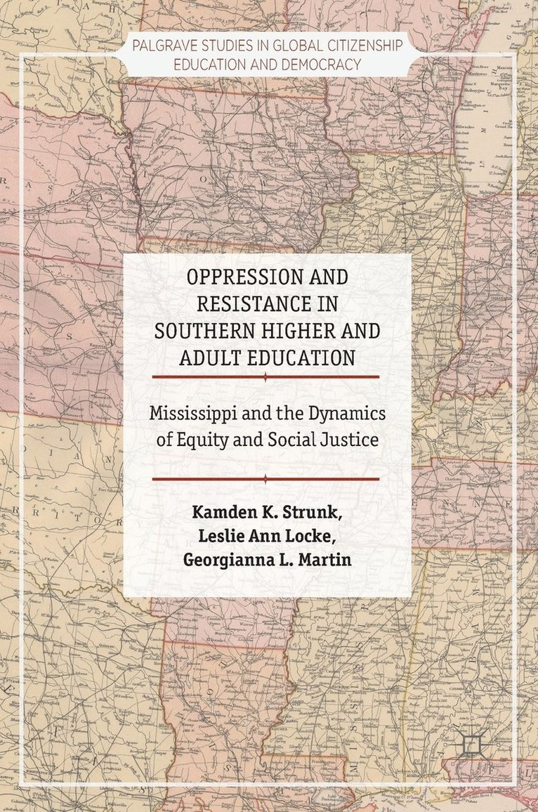 Oppression and Resistance in Southern Higher and Adult Education 1