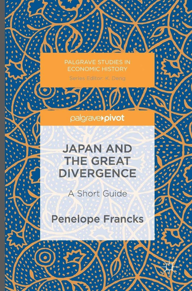 Penelope Francks - Japan and the Great Divergence, Inbunden