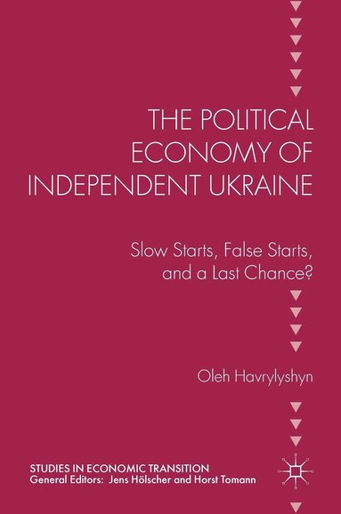 bokomslag The Political Economy of Independent Ukraine