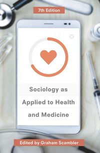 bokomslag Sociology as Applied to Health and Medicine