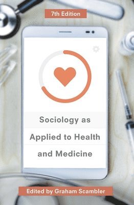 Sociology as Applied to Health and Medicine 1