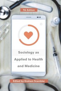 bokomslag Sociology as Applied to Health and Medicine