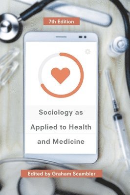 Sociology as Applied to Health and Medicine 1